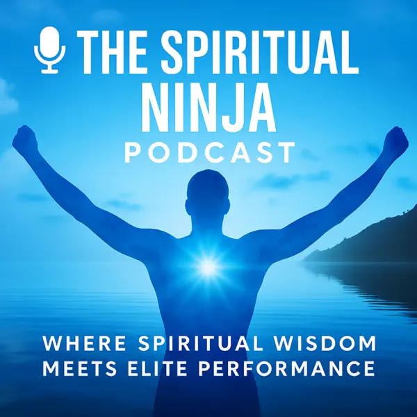 The Spiritual Ninja Podcast logo — Where Spiritual Wisdom Meets Elite Performance